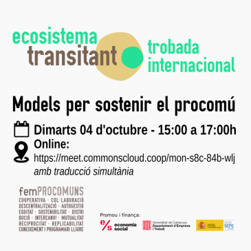 Trobada Internacional Ecosistema Transitant: Models per a sostenir els procomuns
