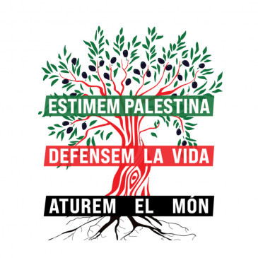 Estimem Palestina, Defensem la Vida: Aturem-ho tot !